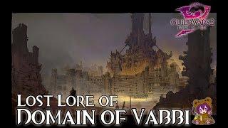 Guild Wars 2 - Lost Lore of Domain of Vabbi