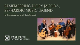 Remembering Flory Jagoda, Sephardic Music Legend
