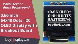 Connect I2C White 0.66" inch OLED Display Module 64x48 to Arduino,Raspberry Pi with Library,Example