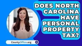 Does North Carolina Have Personal Property Tax? - CountyOffice.org