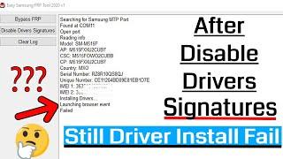 Easy Samsung Frp Bypass Tool--Still Driver Install Fail After Disable Drivers Signature 100% Working