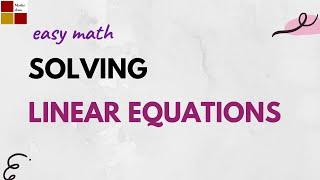 Solving Linear Equations | Algebra || Jayasree maths