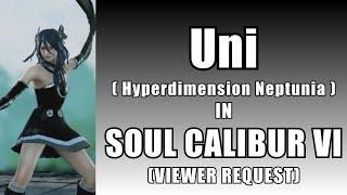 Uni from Hyperdimension Neptunia in Soulcalibur VI - VIEWER REQUEST