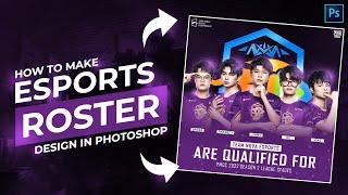 How to make Professional Esports Roster Design in Adobe Photoshop