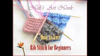 Learn How to knit 1x1, 2x2 & 3x3 RIB stitch for beginners / Continental knitting