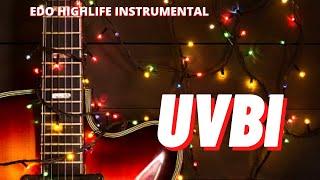 EDO HIGHLIFE BEAT INSTRUMENTAL 2023 _UVBI_  BEST 2023 BENIN HIGHLIFE BEAT INSTRUMENTAL