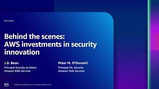 AWS re:Inforce 2023 - Behind the scenes: AWS investments in security innovation (NIS201)