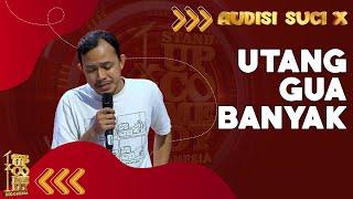 Stand Up Deki: Belum Siap Dibawa Debt Collector | AUDISI SUCI X