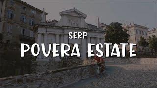 SERP - Povera Estate