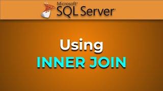 Advanced Databases - INNER JOIN (SQL Server)