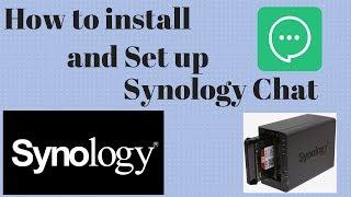 How to install and Set up Synology Chat!