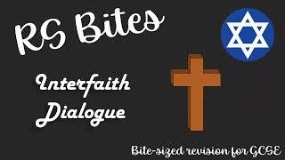 Interfaith Dialogue - GCSE RS Bites