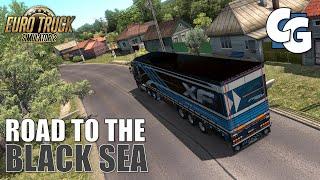 Road to the Black Sea - First Look - ETS2 (No Mods)