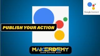 Publish Your Action - Mastering Google Actions