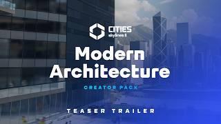 Modern Architecture | Trailer | Cities: Skylines II