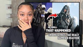 UK DRILL: LYRICS THAT REALLY HAPPENED   | Reaction