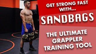 Use SANDBAGS To Get Strong FAST For Wrestling & Jiu-Jitsu!