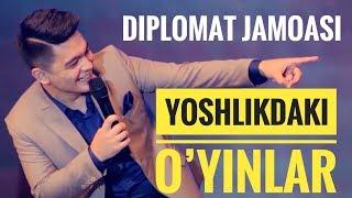 YOSHLIKDAKI HAZIL O'YINLAR - DIPLOMAT JAMOASI