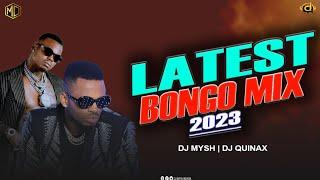 LATEST BONGO MIX 2023 | DIAMOND | JAY MELODY | ENJOY | RAYVANNY | ZUCHU | DJ MYSH x DJ QUINAX