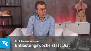 Entlastungswoche statt Diät I Dr. Johannes Wimmer