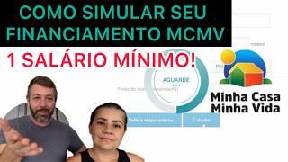 MCMV APRENDA A SIMULAR SEU FINANCIAMENTO, 1 SALÁRIO MINIMO COMPRA SIM - Minha Casa Minha Vida.