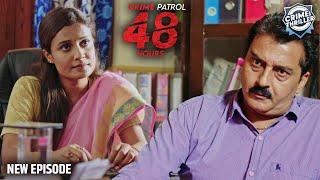 MP के महिला कलेक्टर की बेईमान ठेकेदारों के खिलाफ छिड़ी जंग | CRIME PATROL 48 HOURS | क्राइम पेट्रोल