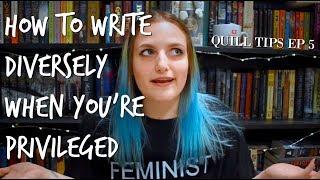 Writing diversely when you're a basic b**ch | Quill Tips EP 5