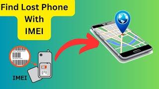 How To Track A Lost Or Stolen Phone Using IMEI Number (Easy & Free Methods)