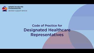 DSS Code of Practice: Designated Healthcare Representatives