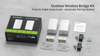 BrosTrend 1 km Outdoor Wireless Bridge CPE Point-to-Point Setup Guide - Automatic Pairing Method