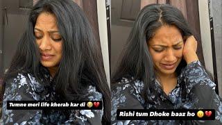 My life has been ruined because of you Rishi || I will never forgive you 