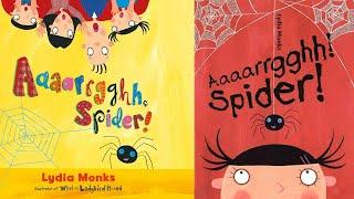 Aaaarrgghh! Spider!  READ ALOUD