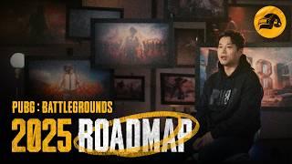 PUBG | 2025 Roadmap