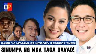 SINUM PA ng mga taga DAVAO! Pamilya NOGRALES nobody RESPECT them!