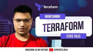 Maintaining Terraform State Files