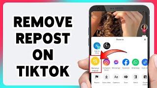 How To Remove A Repost On TikTok 2024 | Delete TikTok Repost | Shared Content Removal Guide