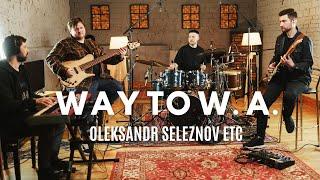 Way to W. A. - Oleksandr Seleznov etc - Kaska Records, 2024