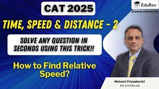 Time, Speed & Distance - 2| Shortcut Tricks | CAT 2025 | Quantitative Aptitude