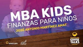 MBA Kids, Finanzas y Negocios para Niños STARTCUPS®