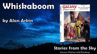 ENDEARING Sci-Fi Read Along: Whiskaboom  - Alan Arkin | Bedtime for Adults