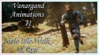 [Skyrim SE] Vanargand Animations II - Male Idle Walk & Run