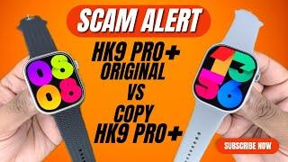 Hk9 pro plus Smartwatch | Hk9 pro plus ki copy | hk9 pro plus vs hk9 pro plus copy | SCAM ALERT !!