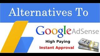 Best High Paying Google AdSense Alternatives | instant approval | Earn Money Online $10/Day Blogging