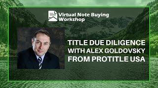 Title Due Diligence with Alex Goldovsky from ProTitle USA