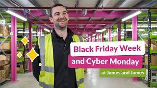 Black Friday and Cyber Monday at James and James