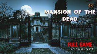 Mansion of the Dead - Psychological Horror | Full Game Longplay Walkthrough | No Commentary