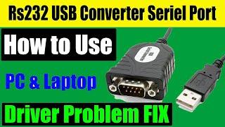 How to install USB to Serial RS 232 D9 Driver for Windows 11 10 7 8 8 1 Vista XP 64 32 Bit