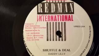 Daddy Lilly - Shuffle and Deal - Redman 12" w/ Version