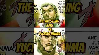 YUICHIRO HANMA VS THE WRESTLING KING‼️ #anime #baki #bakihanma #yujirohanma #yuichirohanma
