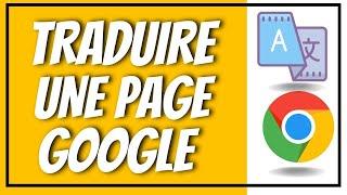 Comment Traduire Une Page Sur Google Chrome (Débutant)